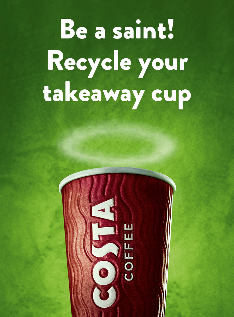 Be a saint! Recycle your takeaway cup
